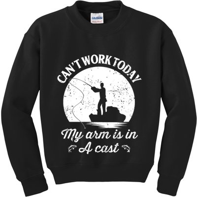I Cant Work Today My Arm Is In A Cast Funny Fishing Kids Sweatshirt