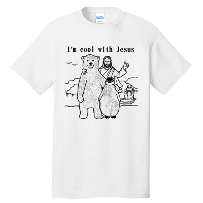 IM Cool With Jesus Tall T-Shirt