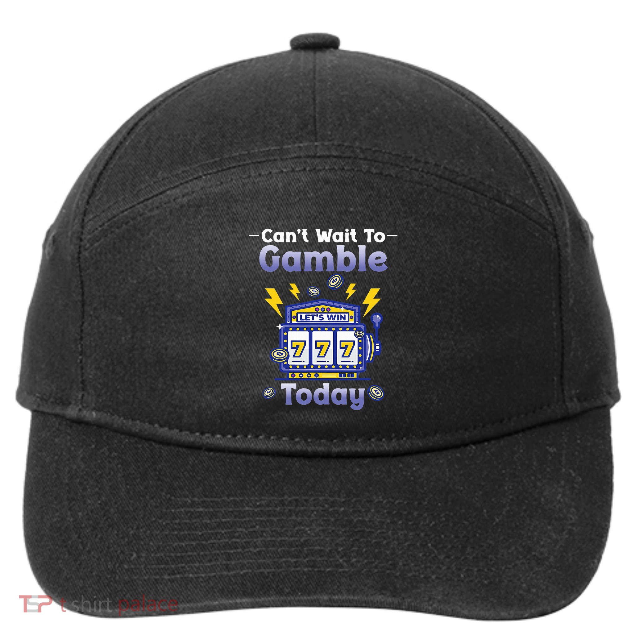 I CanT Wait To Gamble Today Funny Gambler 7-Panel Snapback Hat