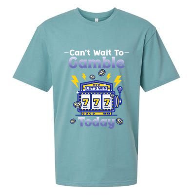 I CanT Wait To Gamble Today Funny Gambler Sueded Cloud Jersey T-Shirt