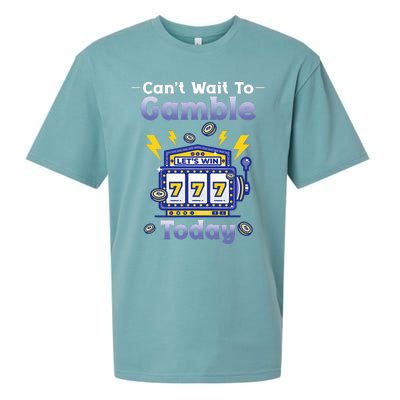 I CanT Wait To Gamble Today Funny Gambler Sueded Cloud Jersey T-Shirt