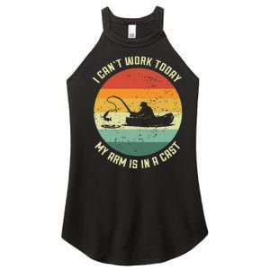 I Can't Work Today My Arm Is In A Cast Fishing Fathers Day Women's Perfect Tri Rocker Tank