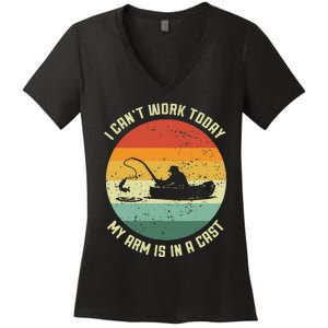 I Can't Work Today My Arm Is In A Cast Fishing Fathers Day Women's V-Neck T-Shirt