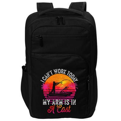 I Can't Work Today My Arm Is In A Cast Funny Fishing Impact Tech Backpack