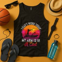 I Can't Work Today My Arm Is In A Cast Funny Fishing Tank Top
