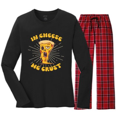 In Cheese We Crust shirt For Pizza maker and Cheese Lovers Women's Long Sleeve Flannel Pajama Set 