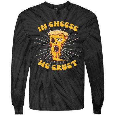 In Cheese We Crust shirt For Pizza maker and Cheese Lovers Tie-Dye Long Sleeve Shirt