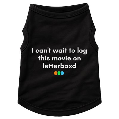 I CanT Wait To Log This Movie On Letterboxd Gifts Doggie Tank