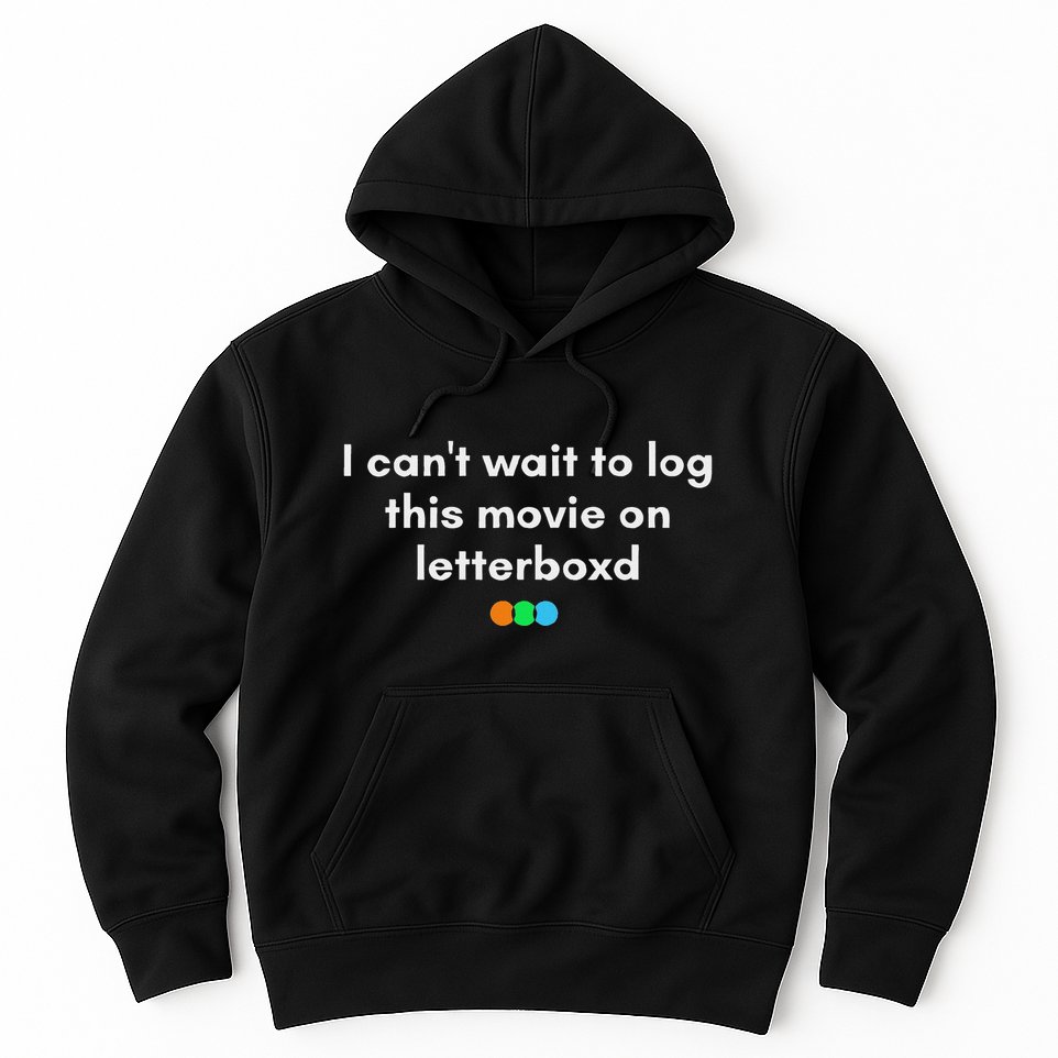 I CanT Wait To Log This Movie On Letterboxd Gifts Hoodie