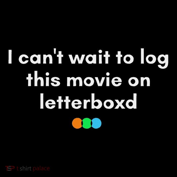 I CanT Wait To Log This Movie On Letterboxd Gifts Button