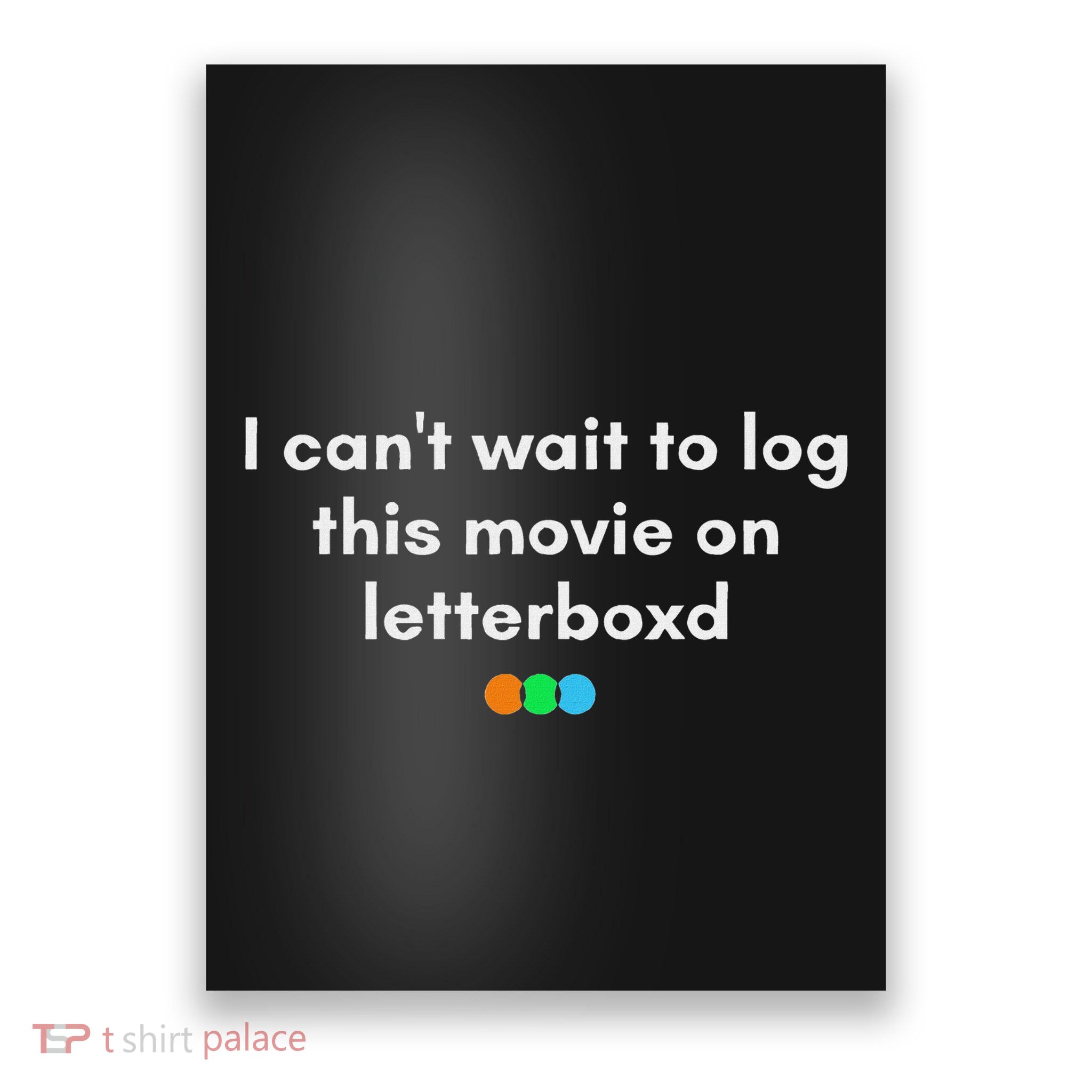 I CanT Wait To Log This Movie On Letterboxd Gifts Poster