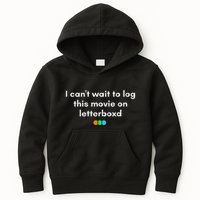 I CanT Wait To Log This Movie On Letterboxd Gifts Kids Hoodie
