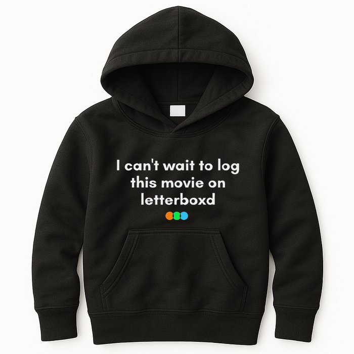 I CanT Wait To Log This Movie On Letterboxd Gifts Kids Hoodie