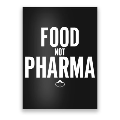 Food Not Pharma Poster