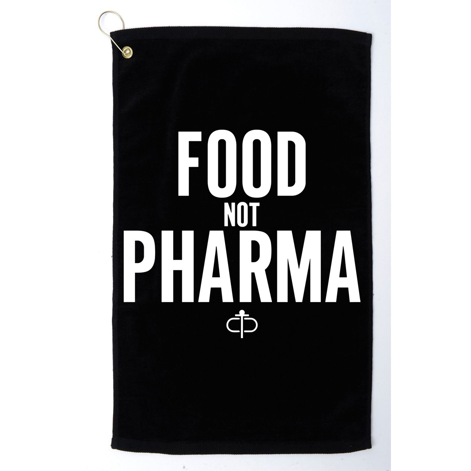 Food Not Pharma Golf Towel