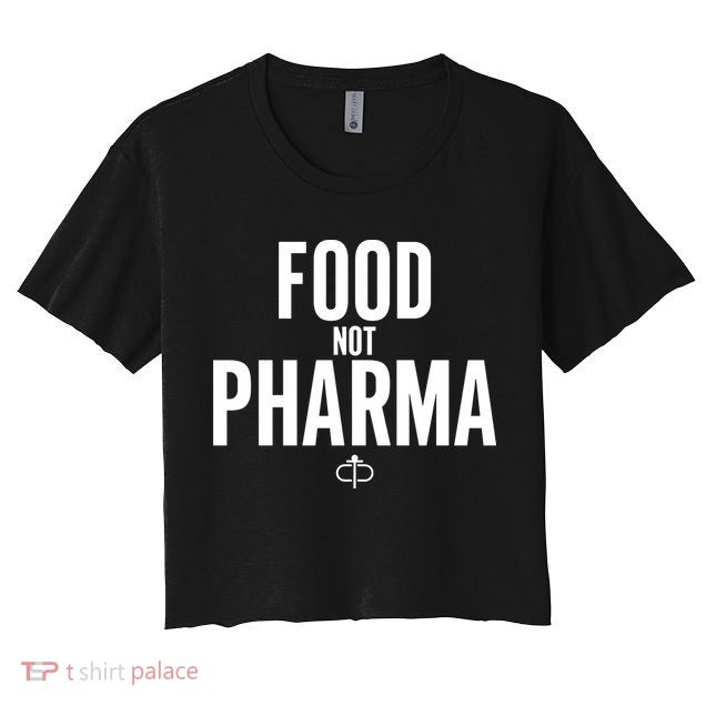 Food Not Pharma Crop Top