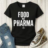 Ian Carroll Wearing Food Not Pharma Womens T-Shirt