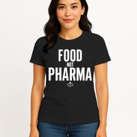 Ian Carroll Wearing Food Not Pharma Womens T-Shirt