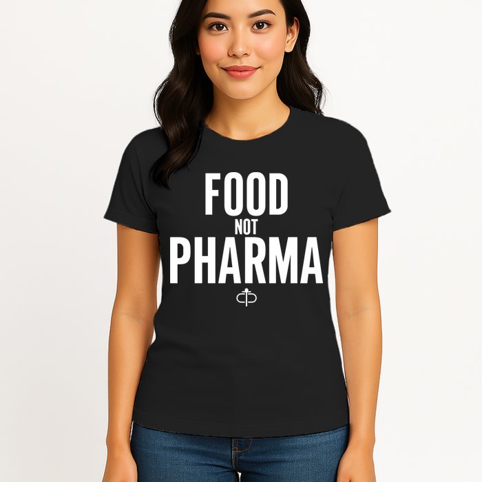 Ian Carroll Wearing Food Not Pharma Womens T-Shirt