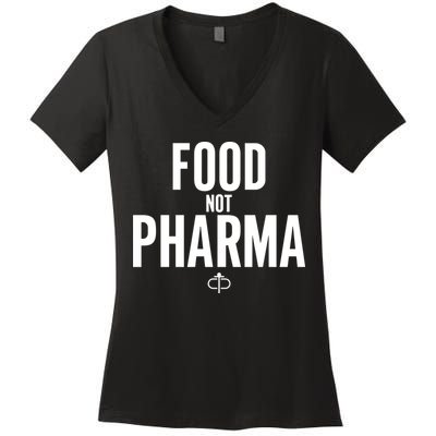 Ian Carroll Wearing Food Not Pharma Women's V-Neck T-Shirt