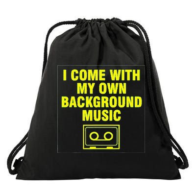 I Come With My Own Background Music Drawstring Bag