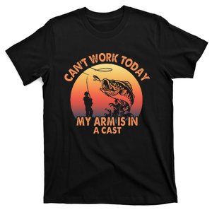 I Can't Work Today My Arm is in a Cast Funny Fishing T-Shirt