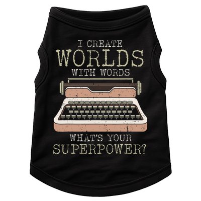 I Create Worlds With Words Writer Book Author Typewriter Doggie Tank
