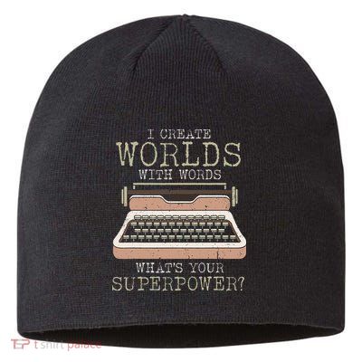 I Create Worlds With Words Writer Book Author Typewriter Sustainable Beanie