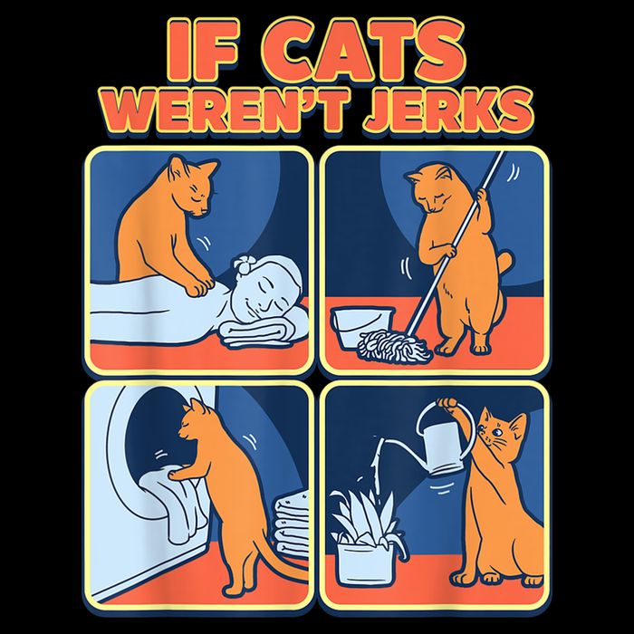 If Cats WerenT Jerks Funny Cat Cute Face Puns Cooling Performance Crew T-Shirt