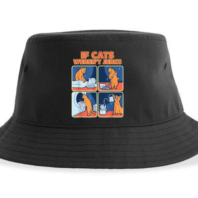 If Cats WerenT Jerks Funny Cat Cute Face Puns Sustainable Bucket Hat
