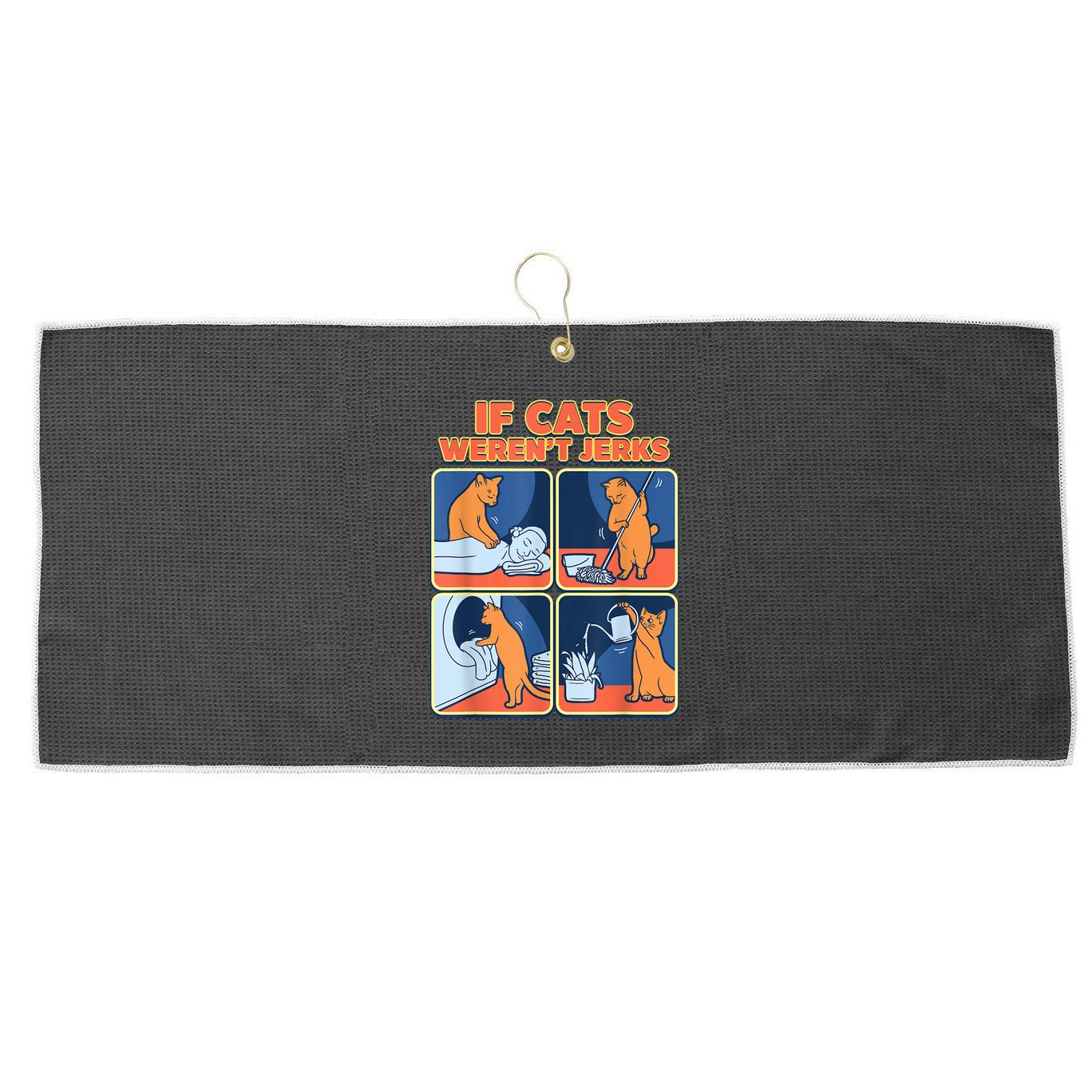 If Cats WerenT Jerks Funny Cat Cute Face Puns Large Microfiber Waffle Golf Towel