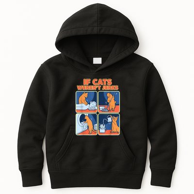If Cats WerenT Jerks Funny Cat Cute Face Puns Kids Hoodie