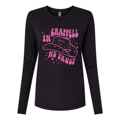 In Chappell We Trust Hat Cowgirl Womens Cotton Relaxed Long Sleeve T-Shirt