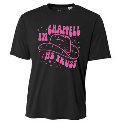 In Chappell We Trust Hat Cowgirl Cooling Performance Crew T-Shirt