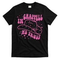 In Chappell We Trust Hat Cowgirl T-Shirt