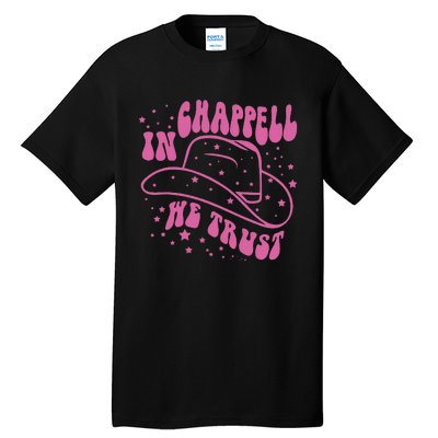 In Chappell We Trust Hat Cowgirl Tall T-Shirt