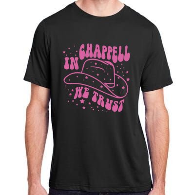 In Chappell We Trust Hat Cowgirl Adult ChromaSoft Performance T-Shirt