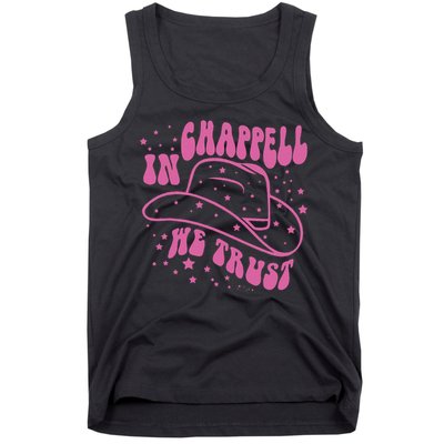 In Chappell We Trust Hat Cowgirl Tank Top