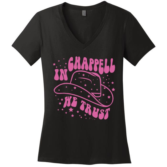 In Chappell We Trust Hat Cowgirl Women's V-Neck T-Shirt