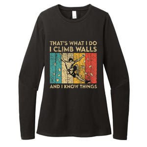 I Climb Walls And I Know Things Funny Rock Climbing Boulder Womens CVC Long Sleeve Shirt