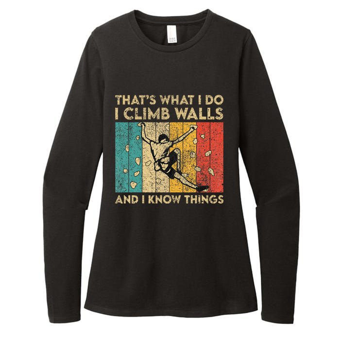 I Climb Walls And I Know Things Funny Rock Climbing Boulder Womens CVC Long Sleeve Shirt