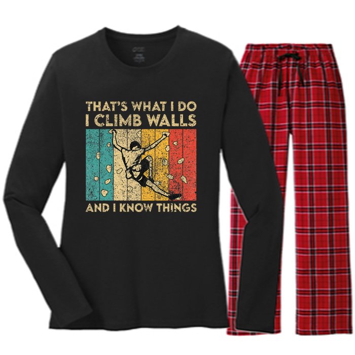 I Climb Walls And I Know Things Funny Rock Climbing Boulder Women's Long Sleeve Flannel Pajama Set 