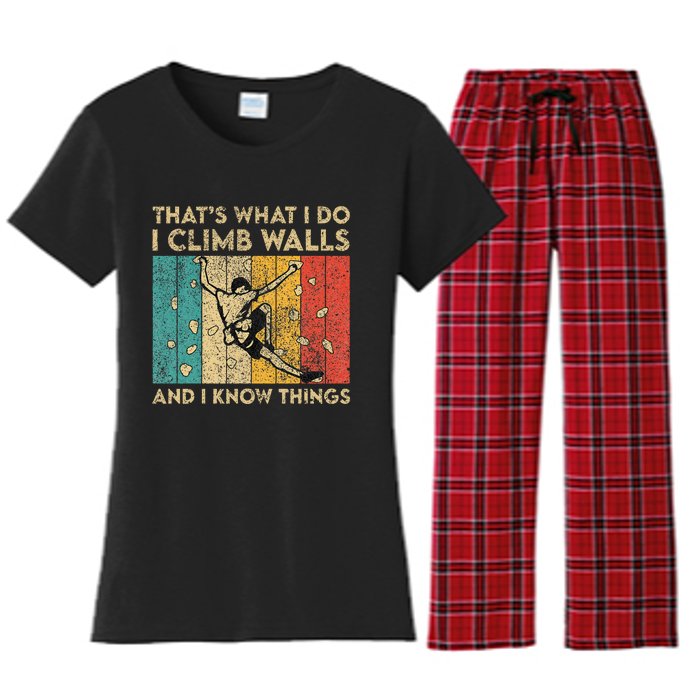 I Climb Walls And I Know Things Funny Rock Climbing Boulder Women's Flannel Pajama Set