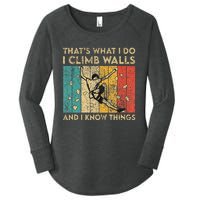 I Climb Walls And I Know Things Funny Rock Climbing Boulder Women's Perfect Tri Tunic Long Sleeve Shirt