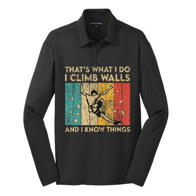 I Climb Walls And I Know Things Funny Rock Climbing Boulder Silk Touch Performance Long Sleeve Polo