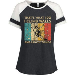 I Climb Walls And I Know Things Funny Rock Climbing Boulder Enza Ladies Jersey Colorblock Tee