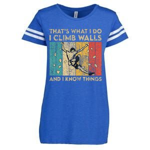 I Climb Walls And I Know Things Funny Rock Climbing Boulder Enza Ladies Jersey Football T-Shirt