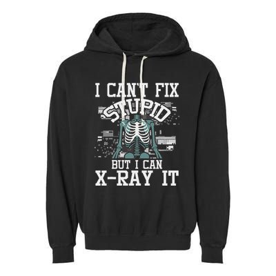 I Can X Ray It Radiologist Radiology Technician Garment-Dyed Fleece Hoodie