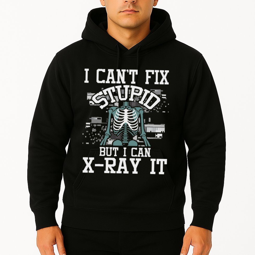 I Can X Ray It Radiologist Radiology Technician Hoodie
