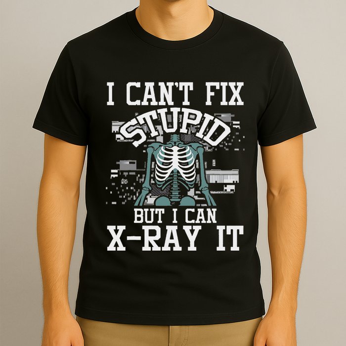 I Can X Ray It Radiologist Radiology Technician T-Shirt